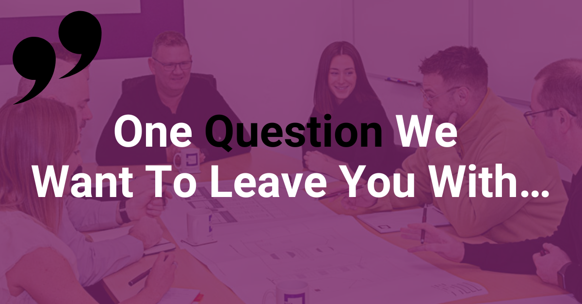One question we want to leave you with - Block - Beyond the Blueprint