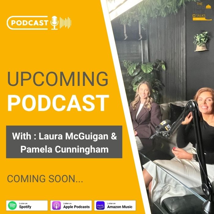 Upcoming Hard Hat Talks Podcast - Woman in Construction & Property