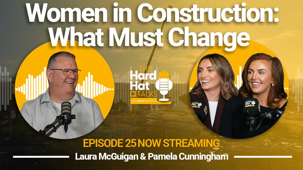 Women in Construction: What Must Change | Hard Hat Talks | Ep 25