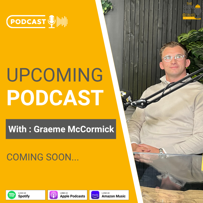 Upcoming Hard Hat Talks Podcast - Graeme McCormick