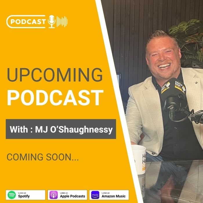 Upcoming Hard Hat Talks Podcast - MJ O Shaughnessy